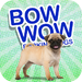 BOW WOW Barking Dogs
